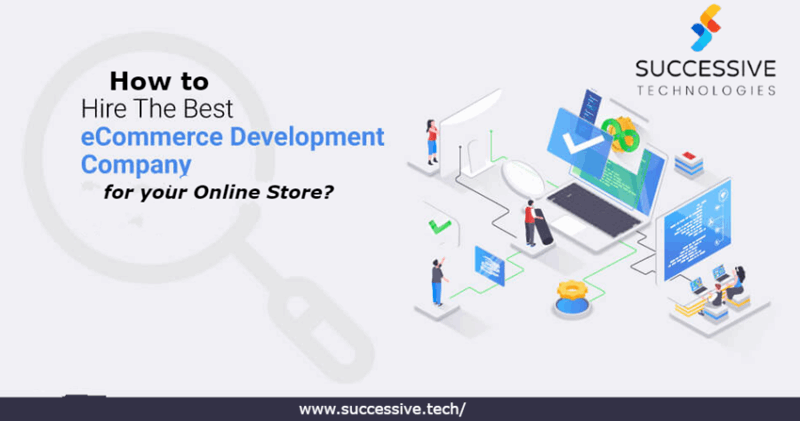 How to Hire the best eCommerce Development Company for your Online Store.png