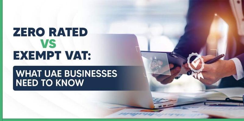 Difference Between Zero Rated VAT and Exempt VAT in UAE.jpg