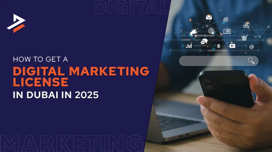 How to Get a Digital Marketing License in Dubai in 2025.jpg
