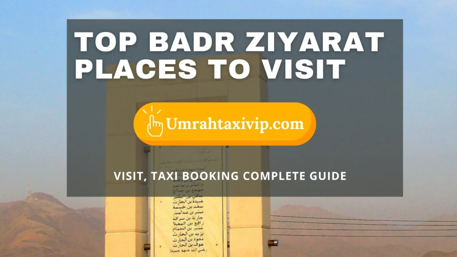 badr ziyarat places complete information.jpg