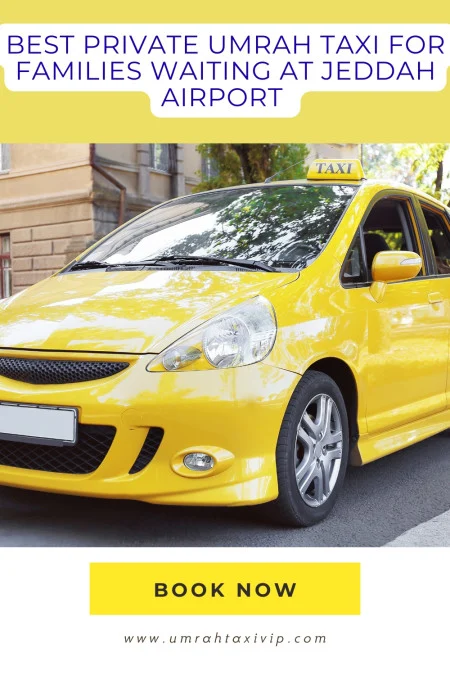 best-private-umrah-taxi-families-jeddah-airport.jpg
