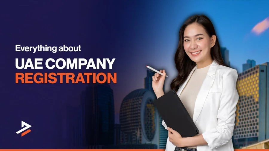 Everything About UAE Company Registration.jpg