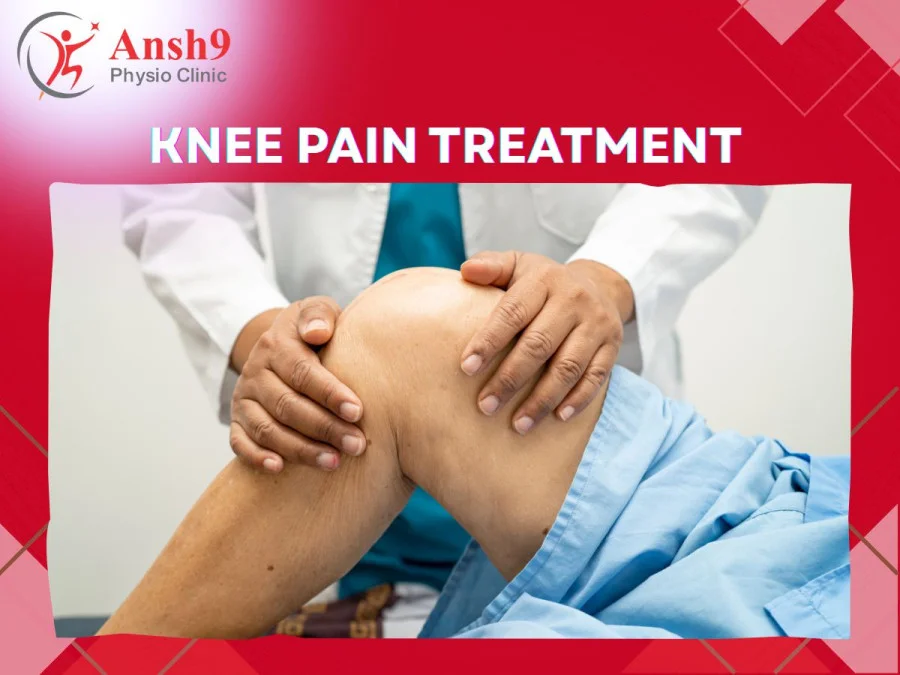 Knee Pain Treatment - Ansh9 Physio Clinic.jpg